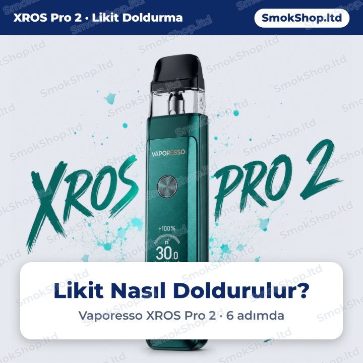 Vaporesso XROS Pro 2 likit nasıl doldurulur